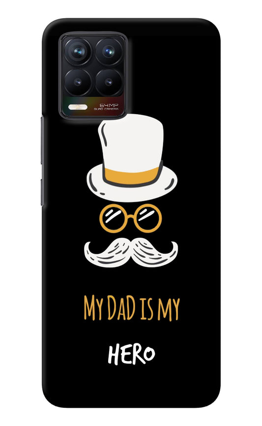 My Dad Is My Hero Realme 8/8 Pro (not 5G) Back Cover