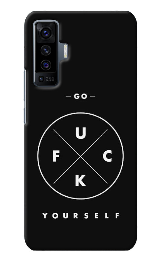 Go Fuck Yourself Vivo X50 Back Cover