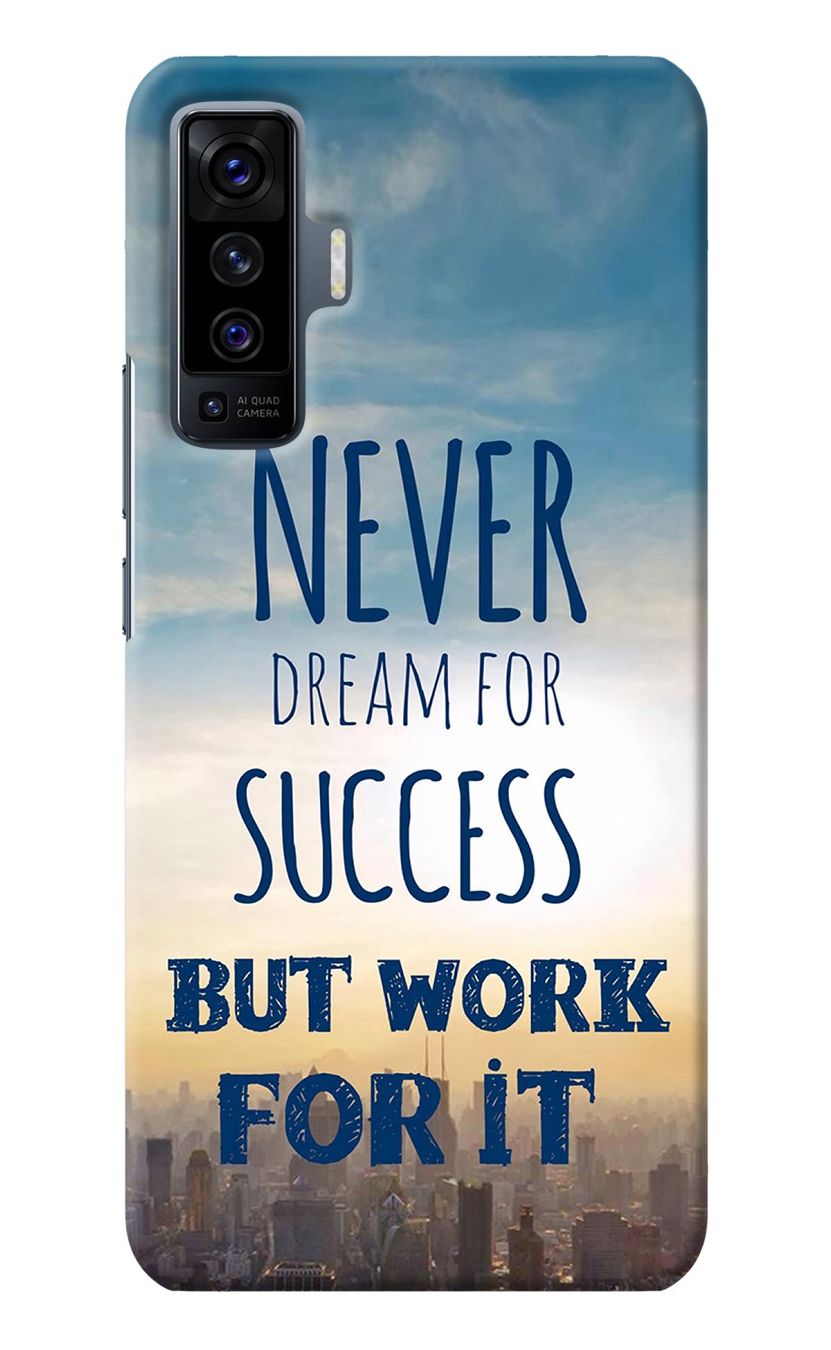 Never Dream For Success But Work For It Vivo X50 Back Cover