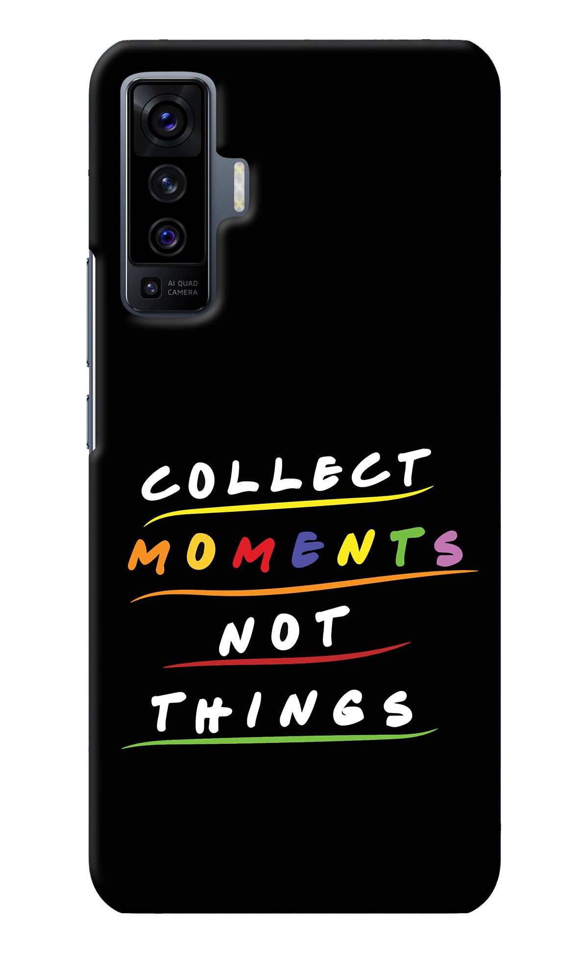 Collect Moments Not Things Vivo X50 Back Cover