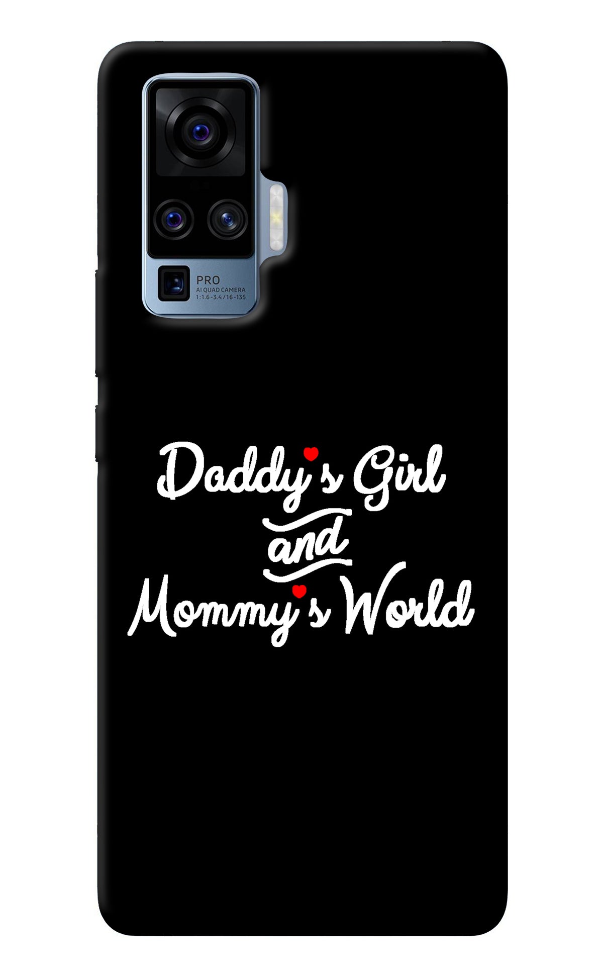 Daddy's Girl and Mommy's World Vivo X50 Pro Back Cover