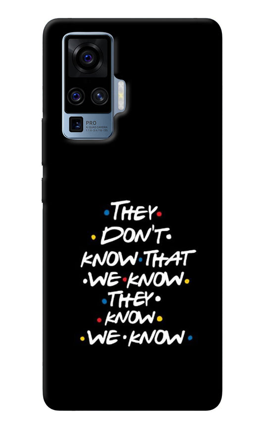 FRIENDS Dialogue Vivo X50 Pro Back Cover