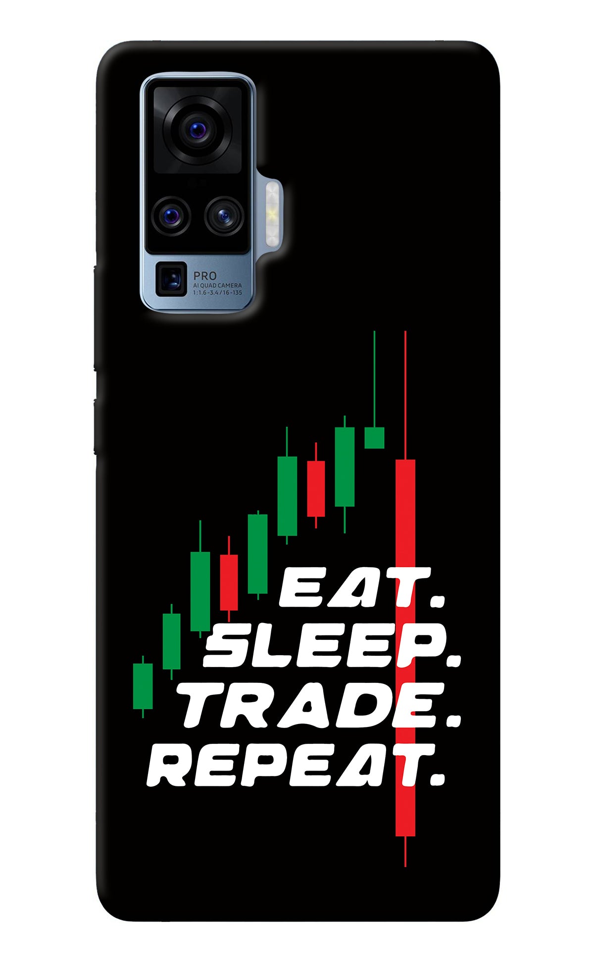 Eat Sleep Trade Repeat Vivo X50 Pro Back Cover