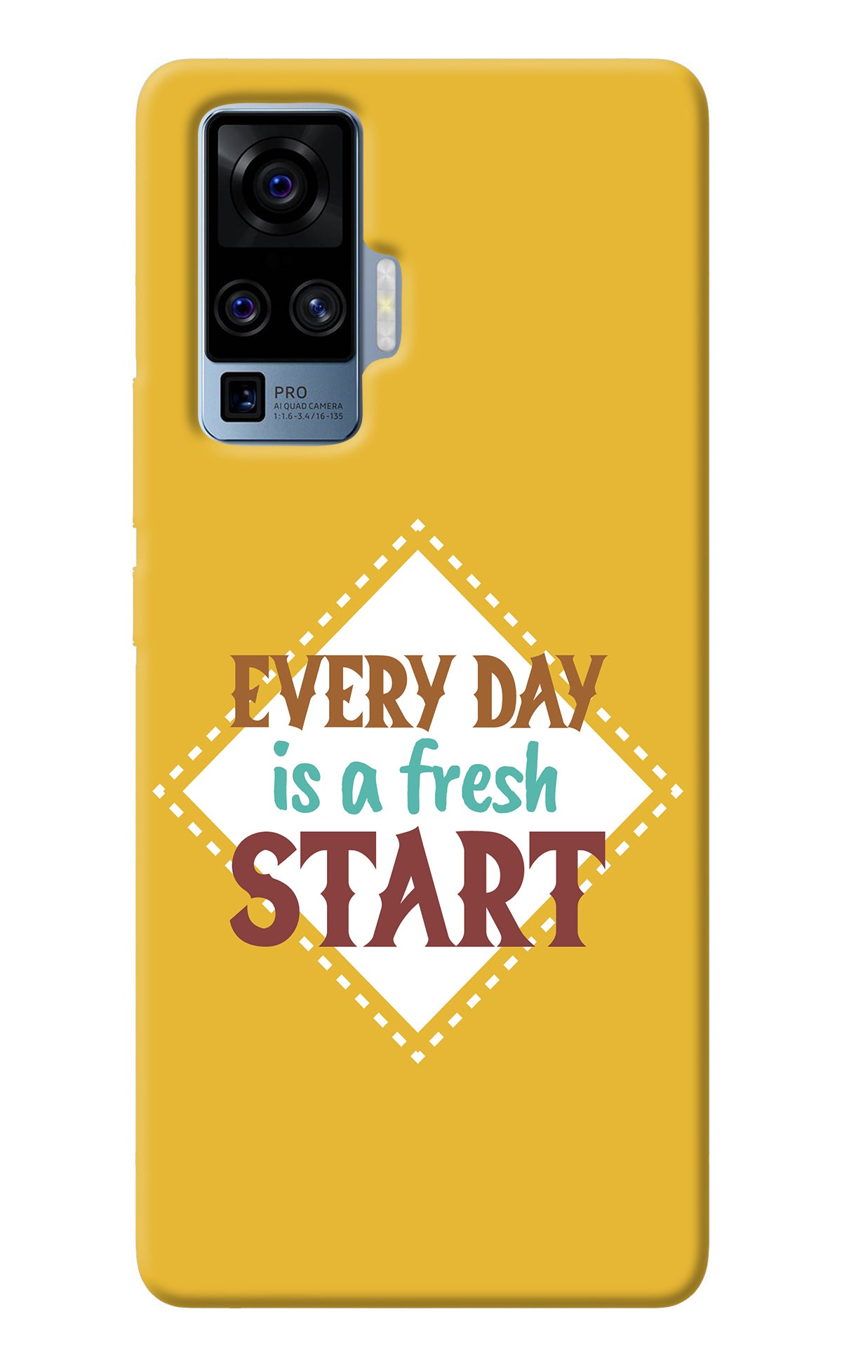 Every day is a Fresh Start Vivo X50 Pro Back Cover