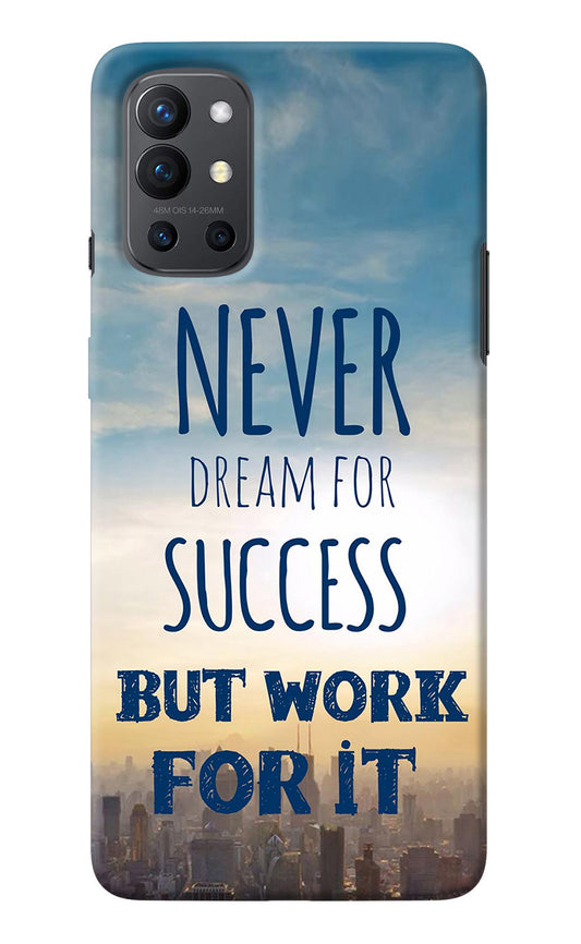 Never Dream For Success But Work For It Oneplus 9R Back Cover