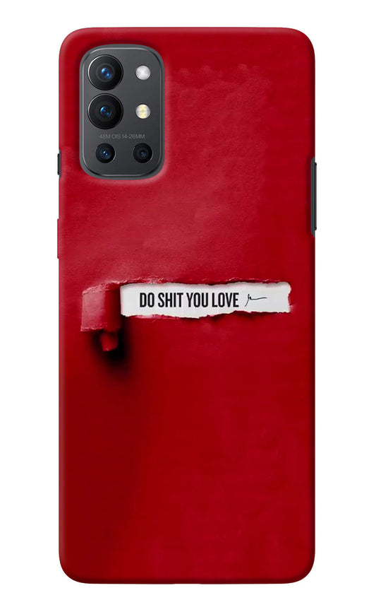 Do Shit You Love Oneplus 9R Back Cover