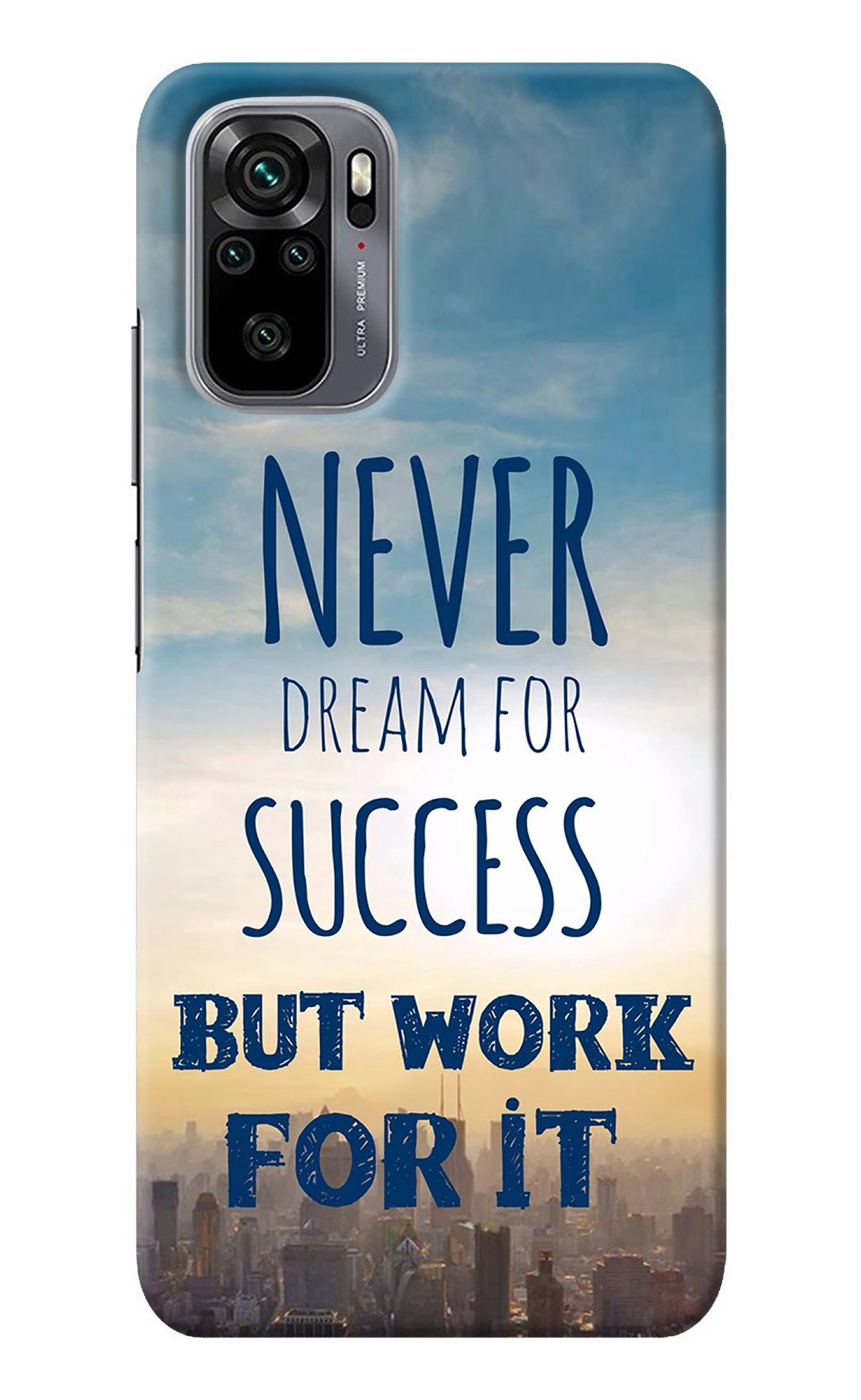 Never Dream For Success But Work For It Redmi Note 10/10S Back Cover