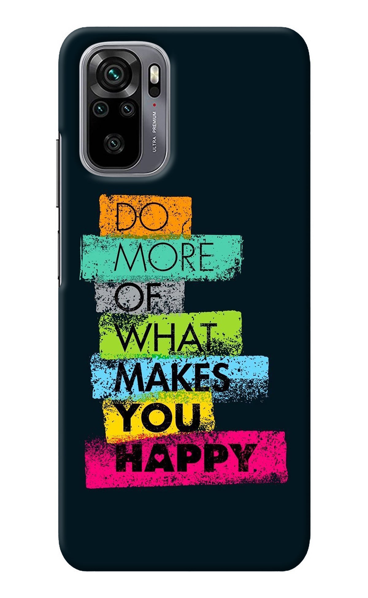 Do More Of What Makes You Happy Redmi Note 10/10S Back Cover