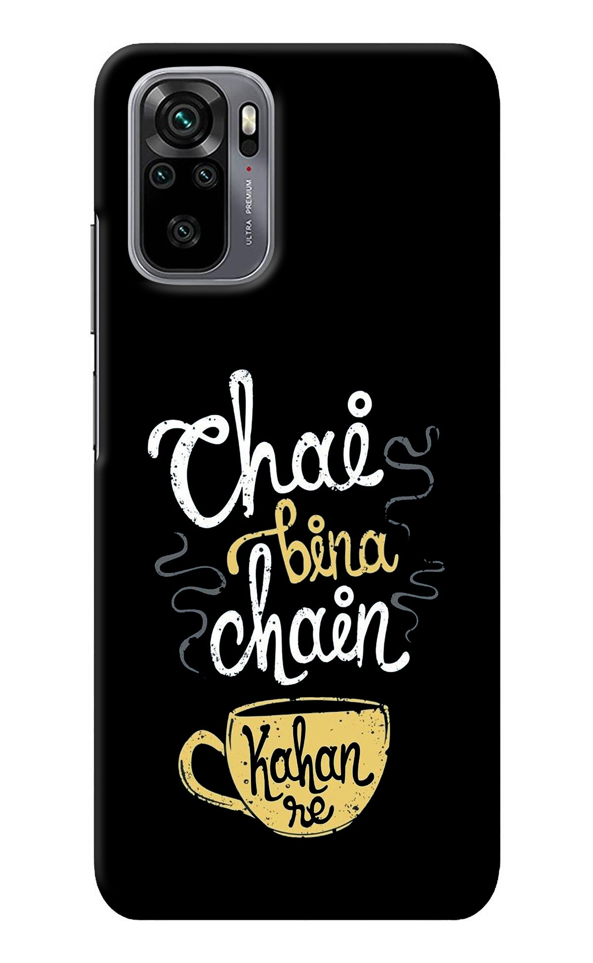 Chai Bina Chain Kaha Re Redmi Note 10/10S Back Cover