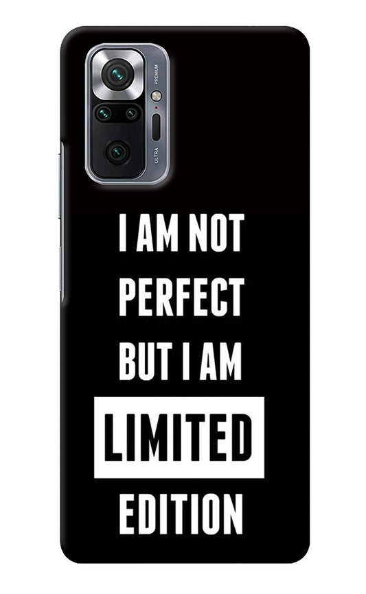 I Am Not Perfect But I Am Limited Edition Redmi Note 10 Pro Back Cover