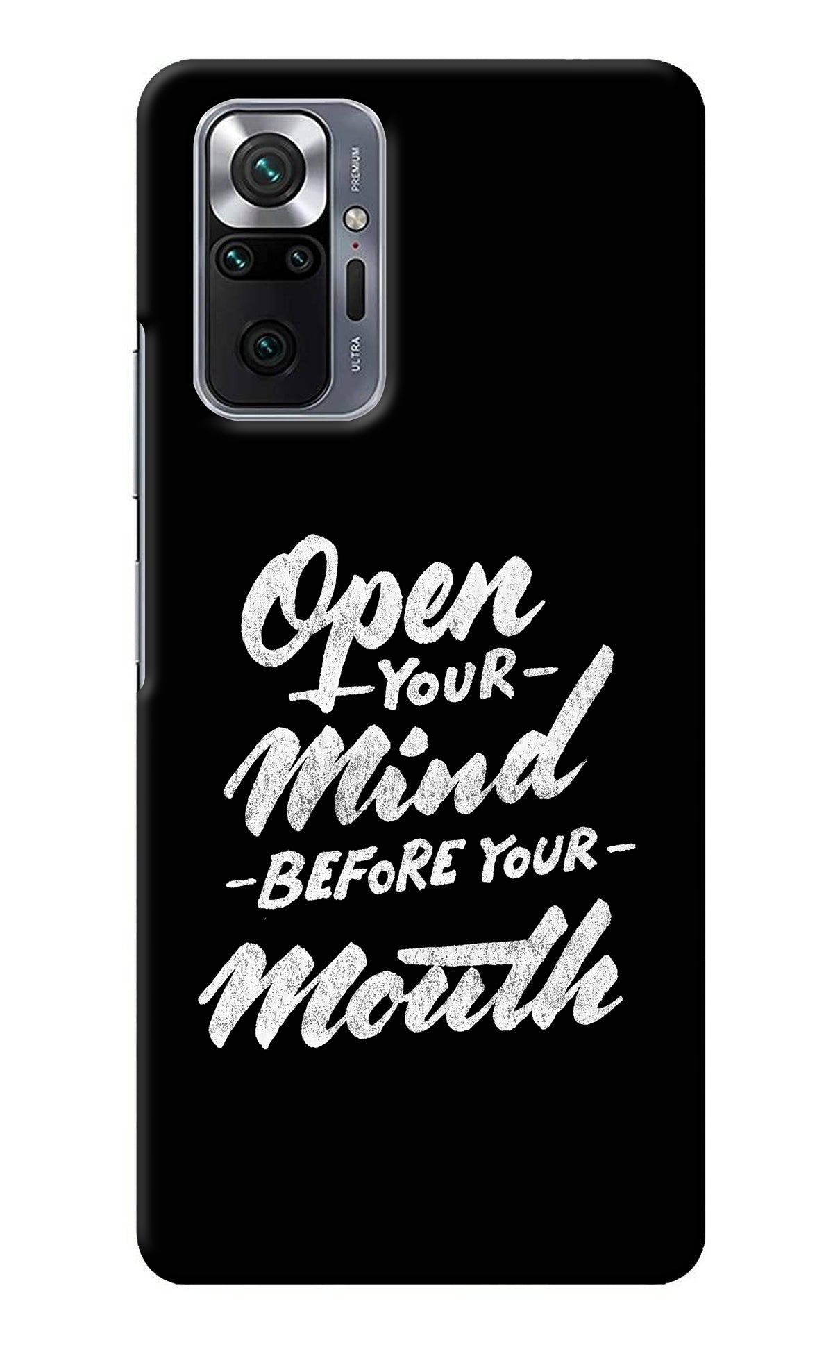 Open Your Mind Before Your Mouth Redmi Note 10 Pro Back Cover