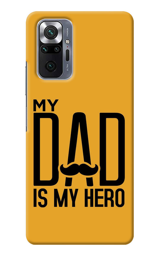 My Dad Is My Hero Redmi Note 10 Pro Back Cover