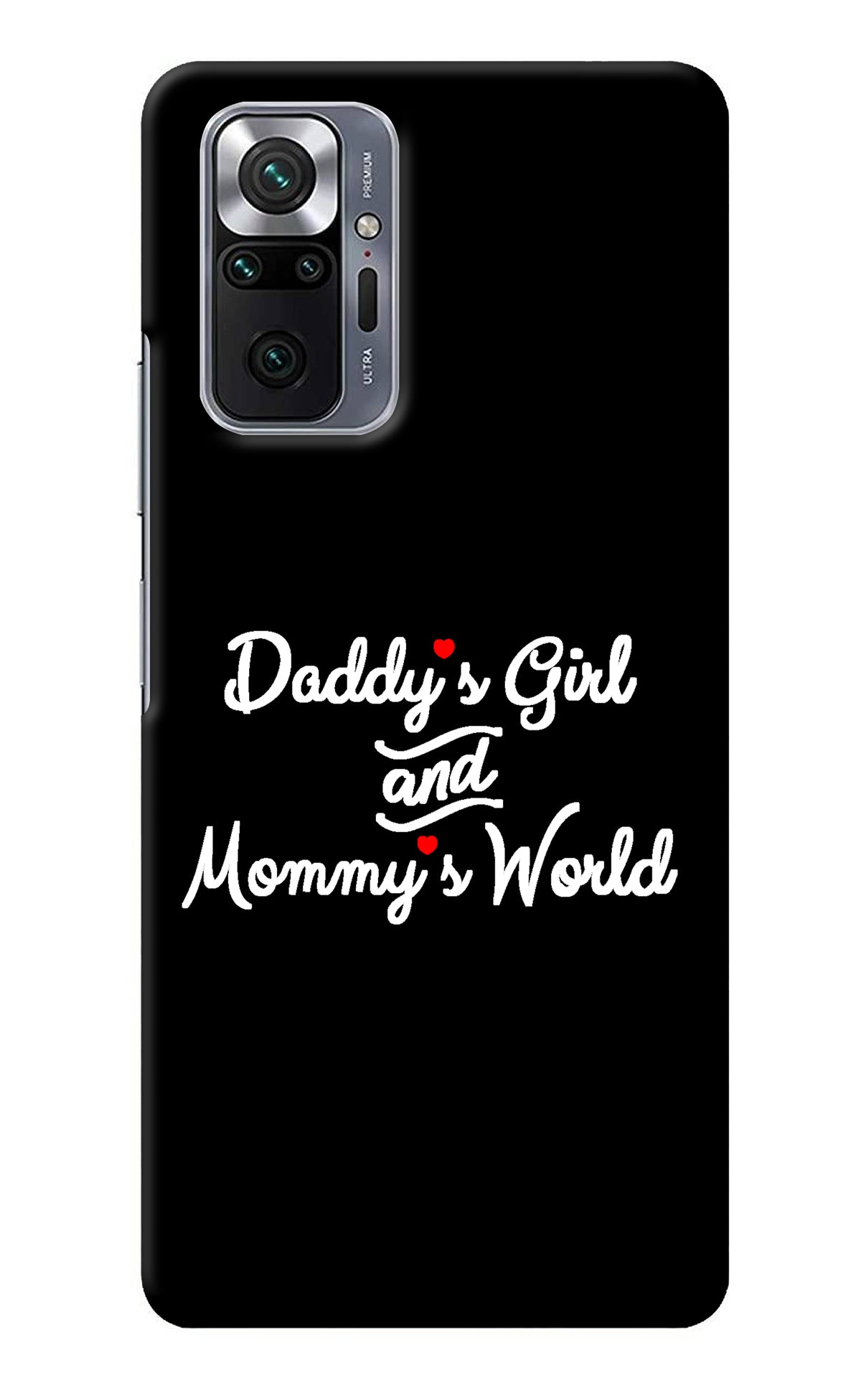 Daddy's Girl and Mommy's World Redmi Note 10 Pro Back Cover