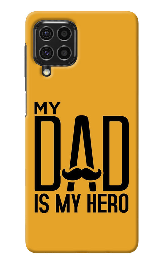 My Dad Is My Hero Samsung F62 Back Cover