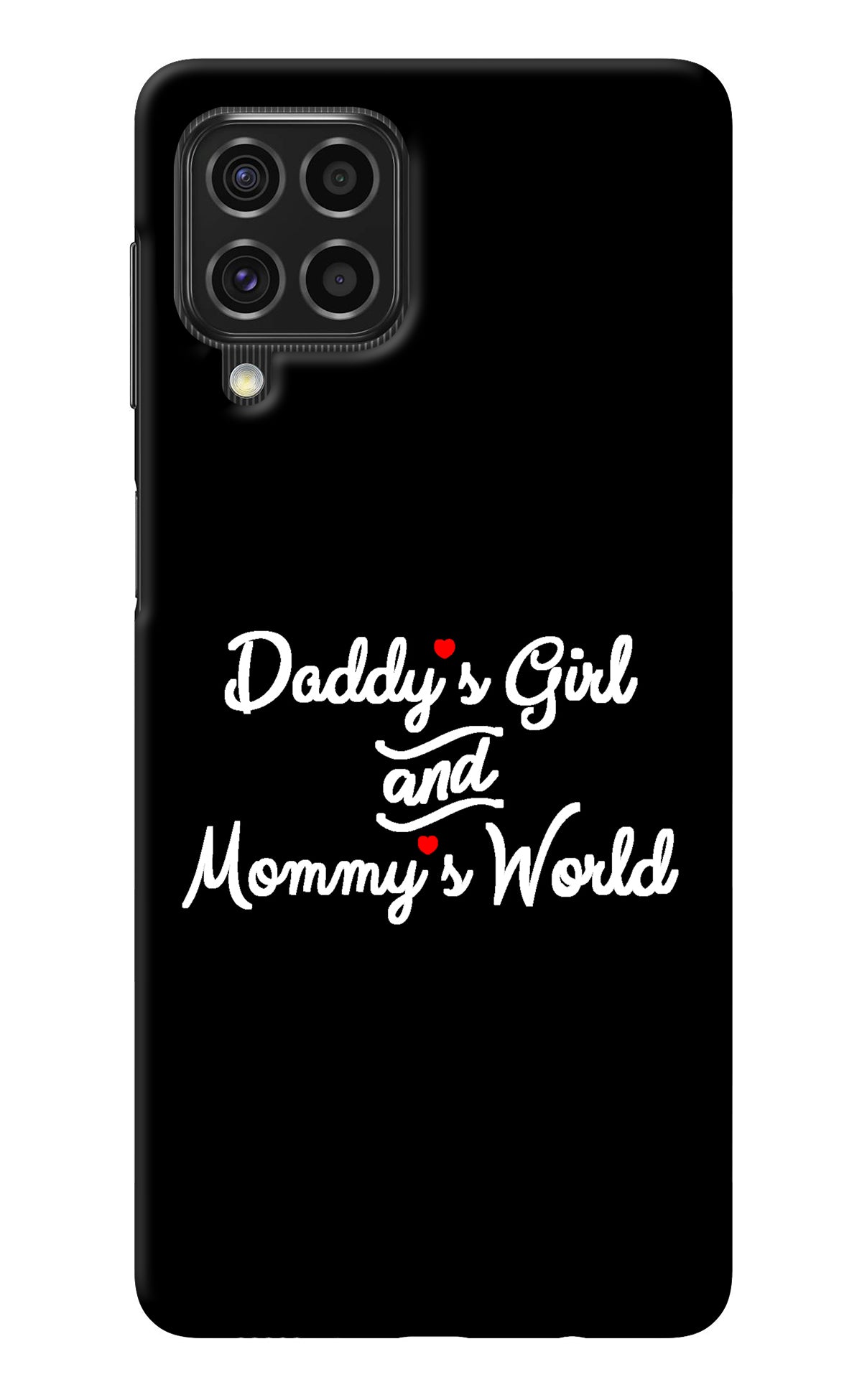 Daddy's Girl and Mommy's World Samsung F62 Back Cover