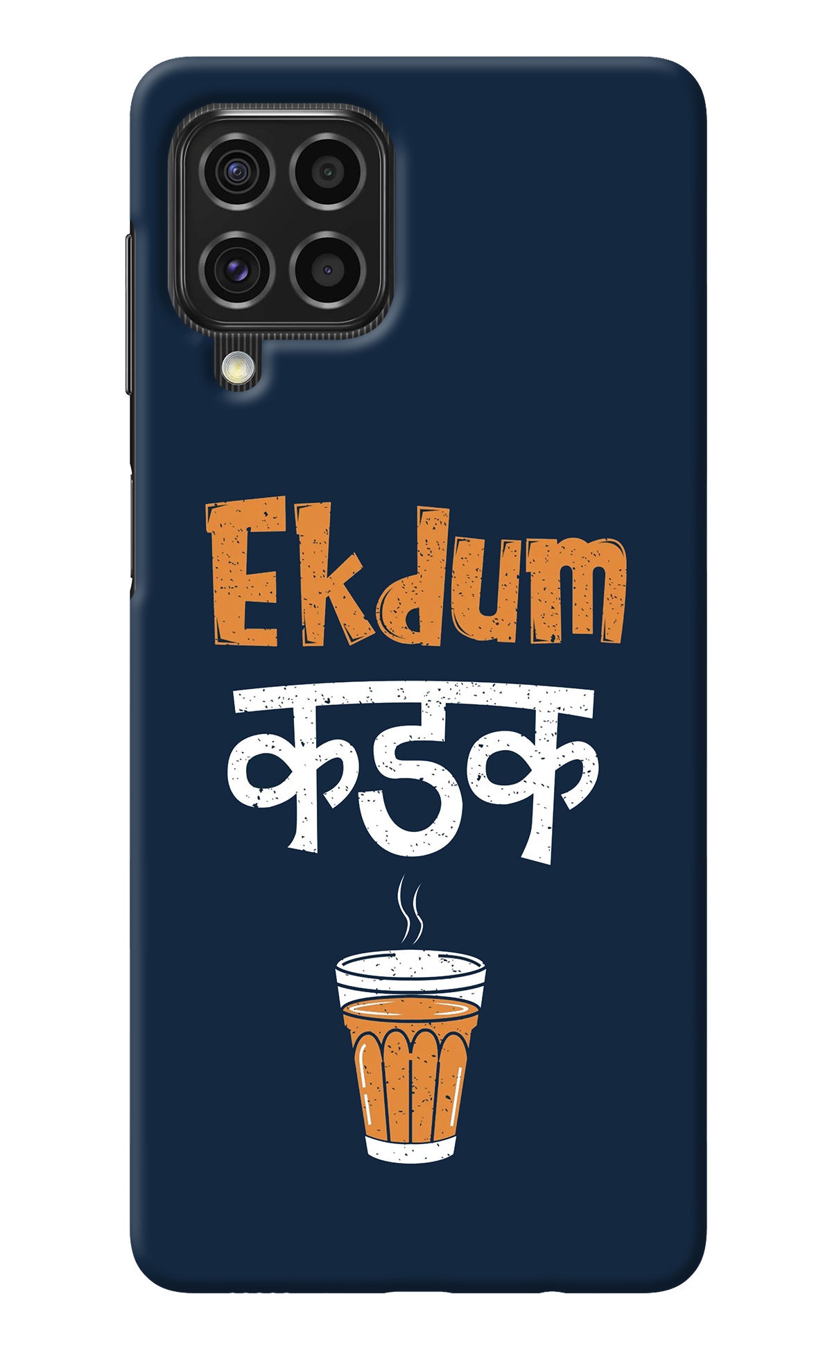 Ekdum Kadak Chai Samsung F62 Back Cover