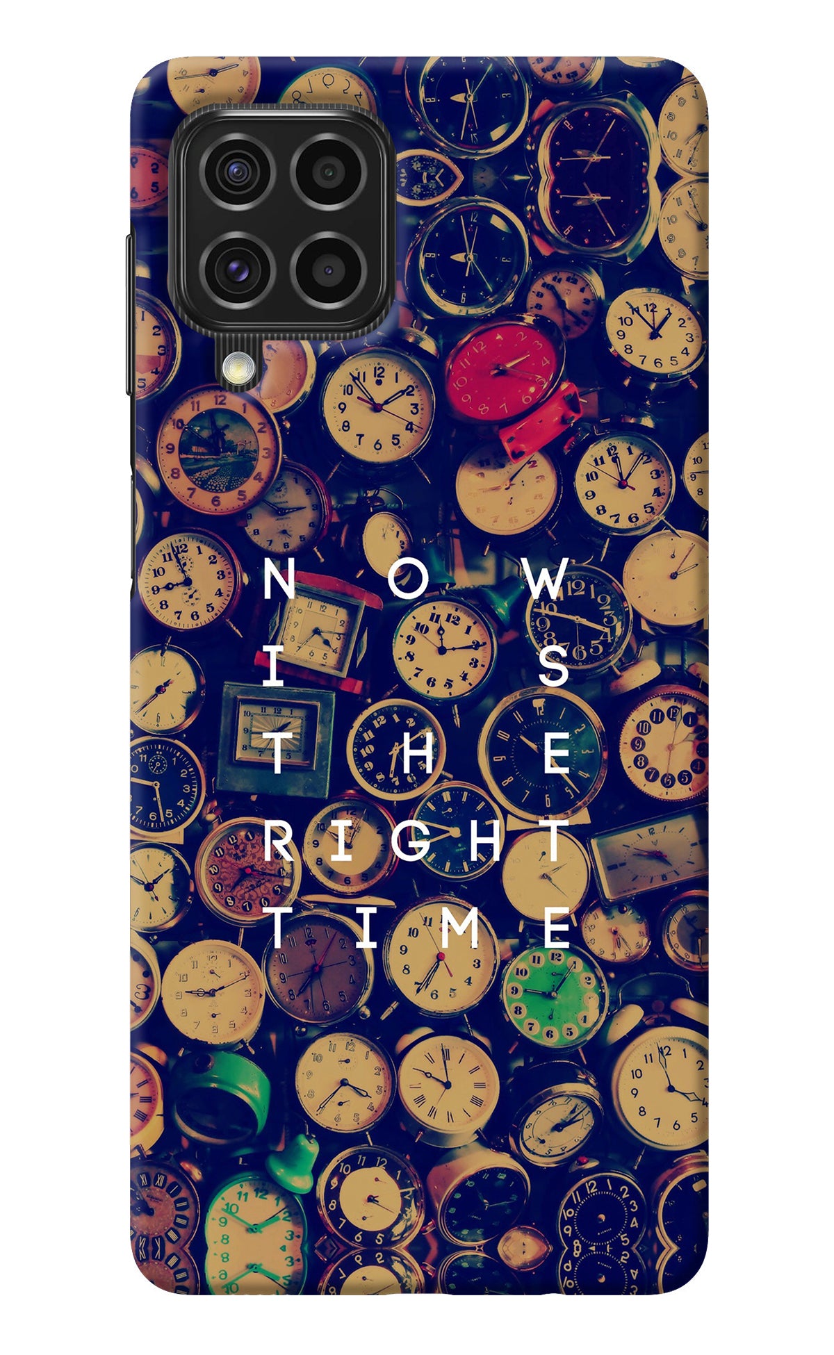 Now is the Right Time Quote Samsung F62 Back Cover