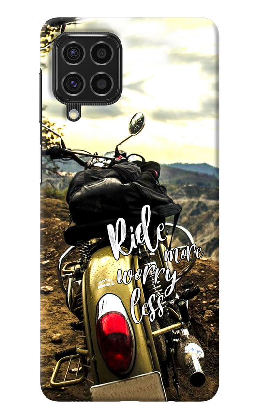 Ride More Worry Less Samsung F62 Back Cover