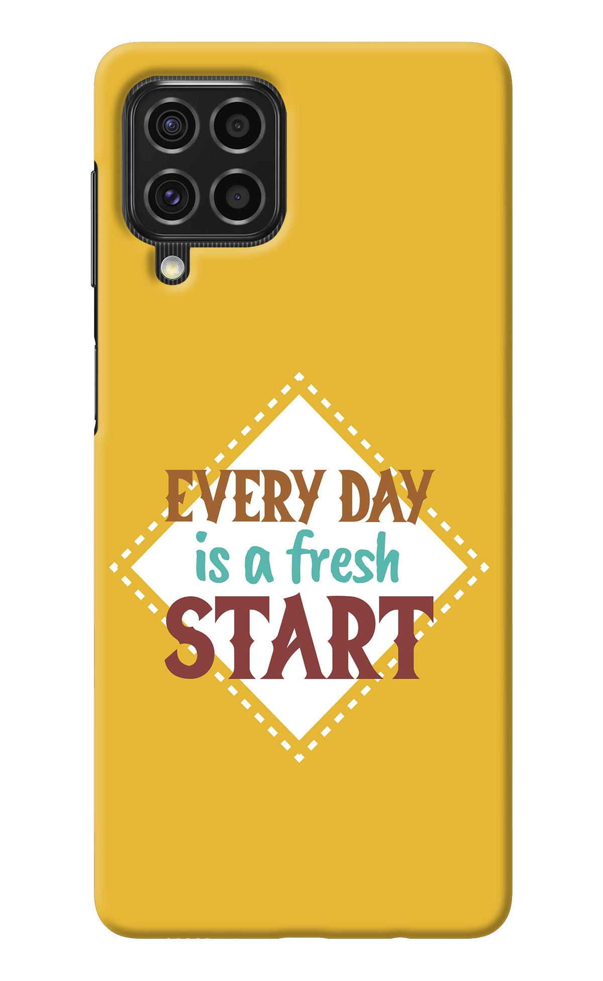 Every day is a Fresh Start Samsung F62 Back Cover