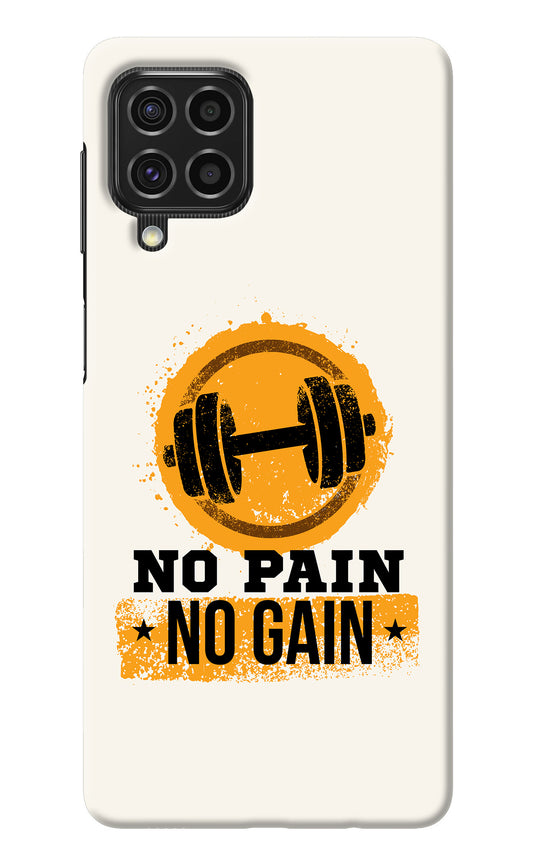 No Pain No Gain Samsung F62 Back Cover