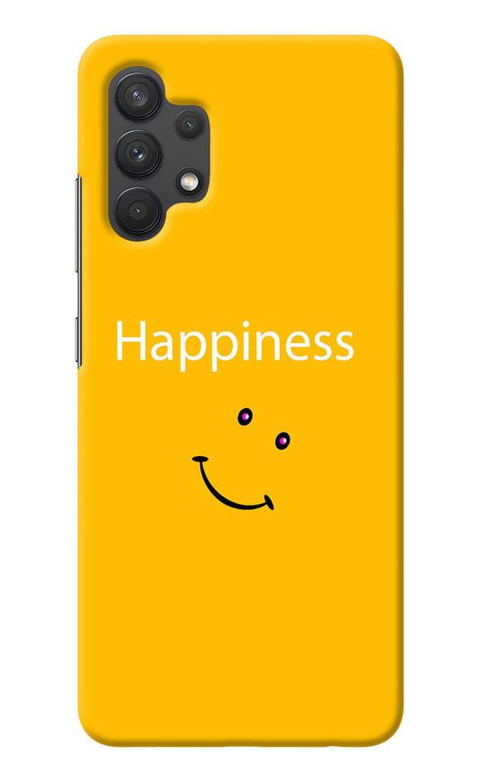 Happiness With Smiley Samsung A32 4G Back Cover