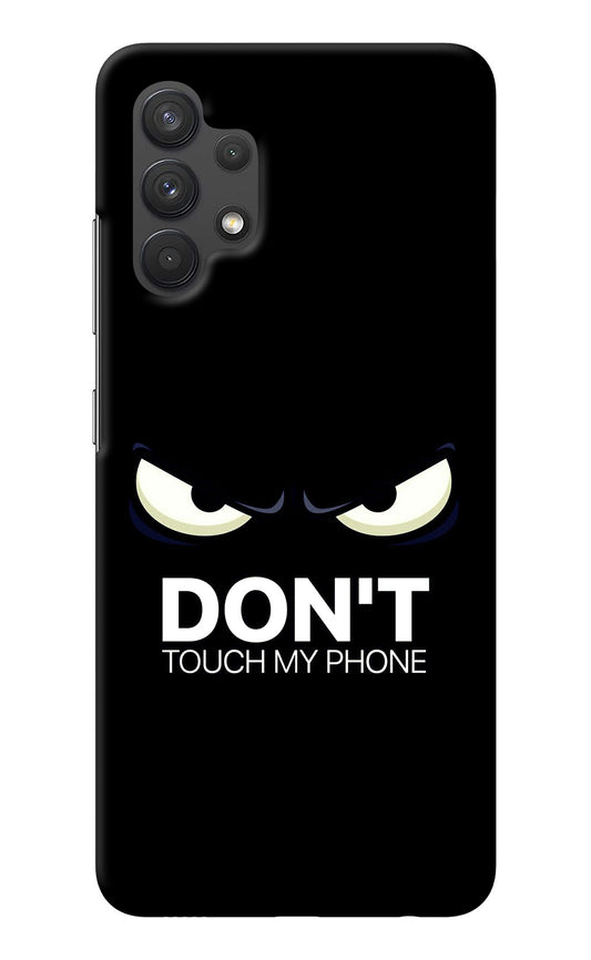 Don'T Touch My Phone Samsung A32 4G Back Cover