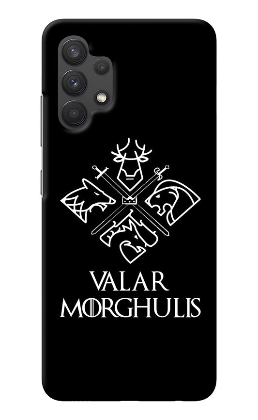 Valar Morghulis | Game Of Thrones Samsung A32 4G Back Cover