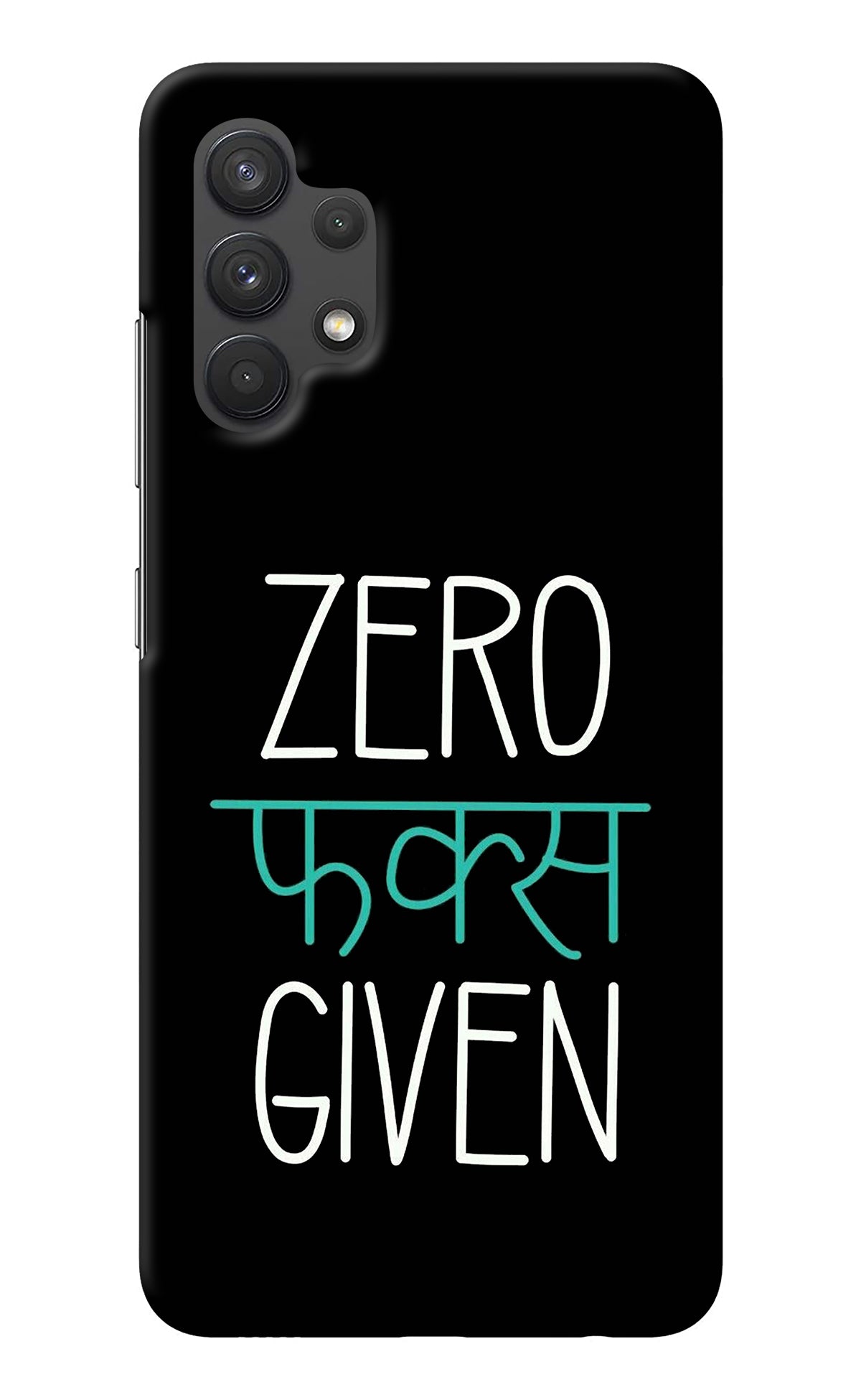 Zero Fucks Given Samsung A32 4G Back Cover