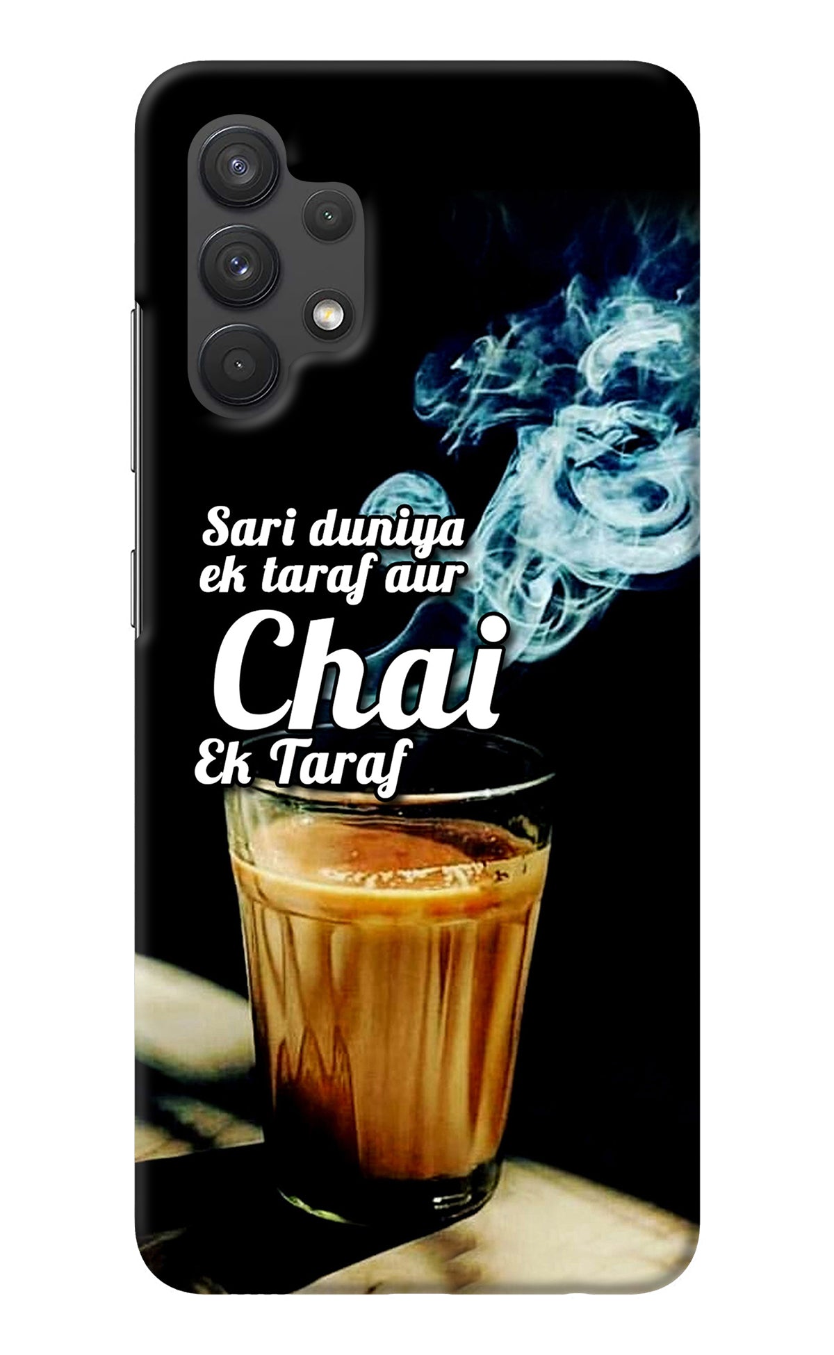 Chai Ek Taraf Quote Samsung A32 4G Back Cover