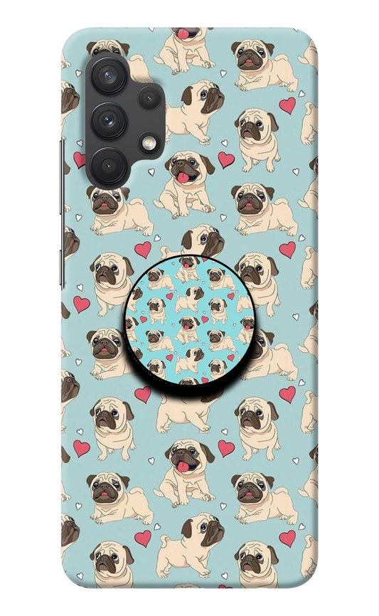 Pug Dog Samsung A32 4G Pop Case