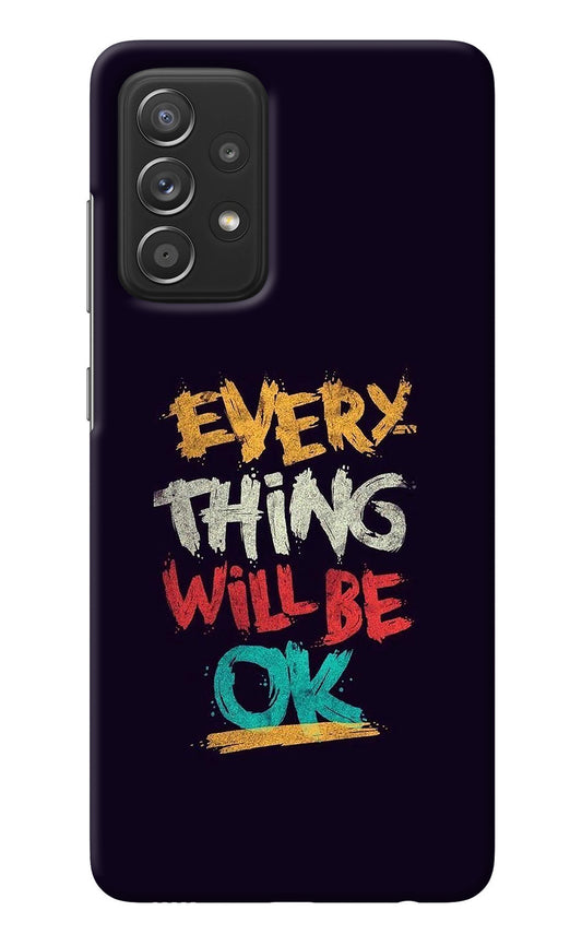 Everything Will Be Ok Samsung A52/A52s 5G Back Cover
