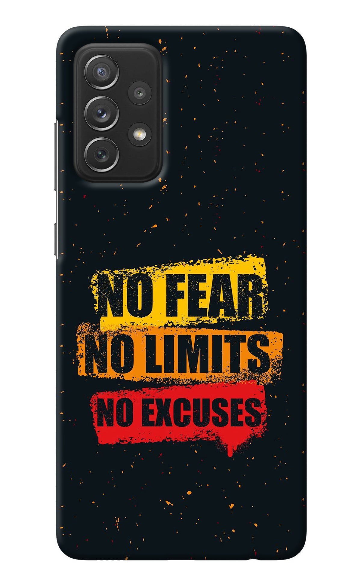 No Fear No Limits No Excuse Samsung A72 Back Cover