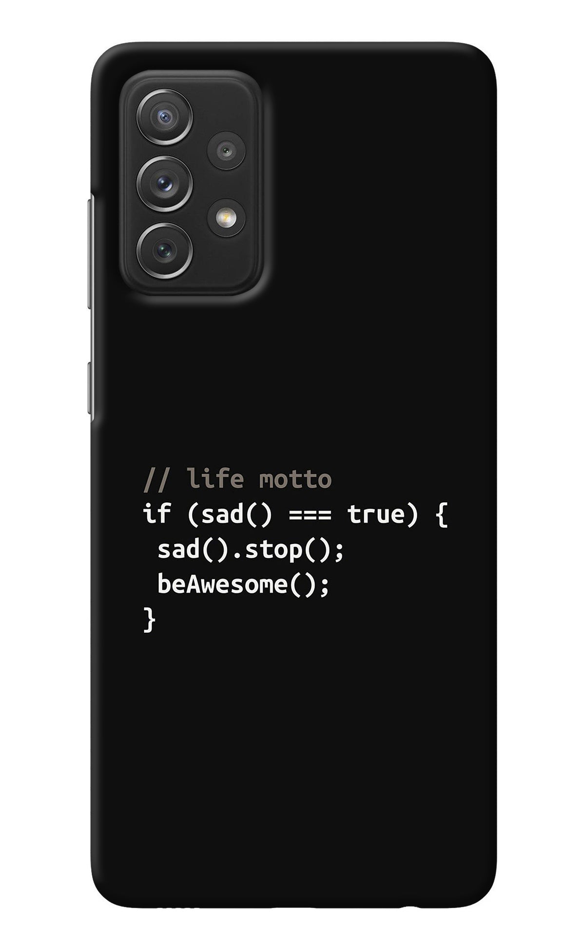 Life Motto Code Samsung A72 Back Cover