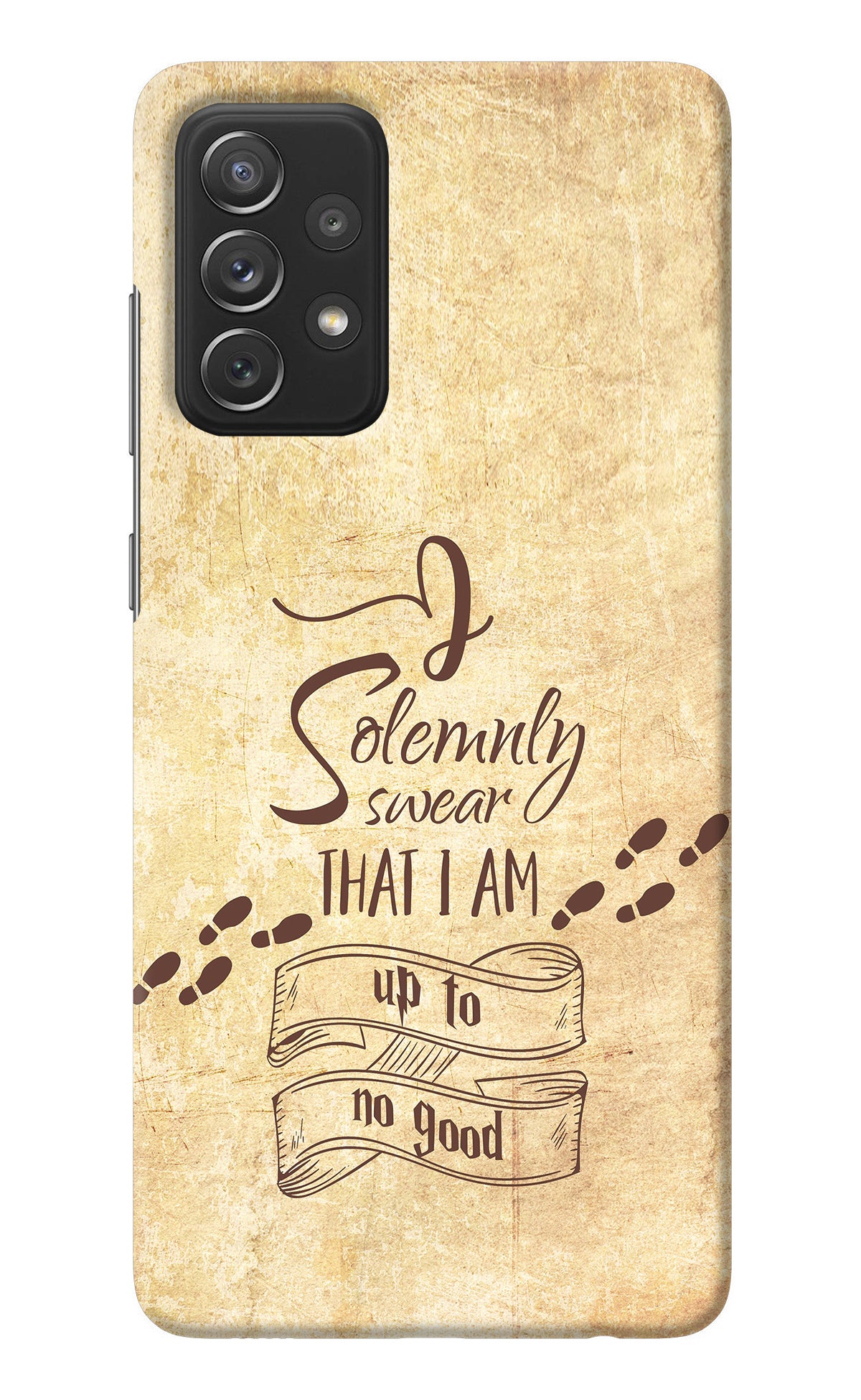 I Solemnly swear that i up to no good Samsung A72 Back Cover