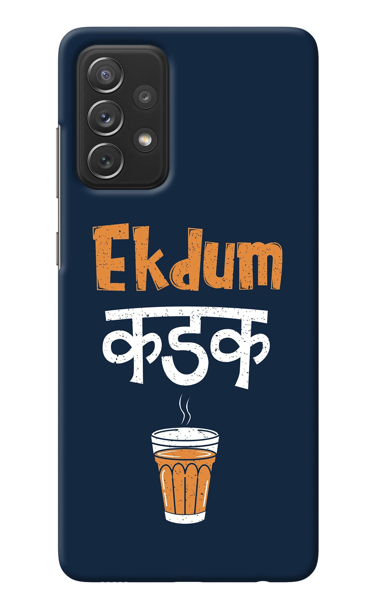 Ekdum Kadak Chai Samsung A72 Back Cover