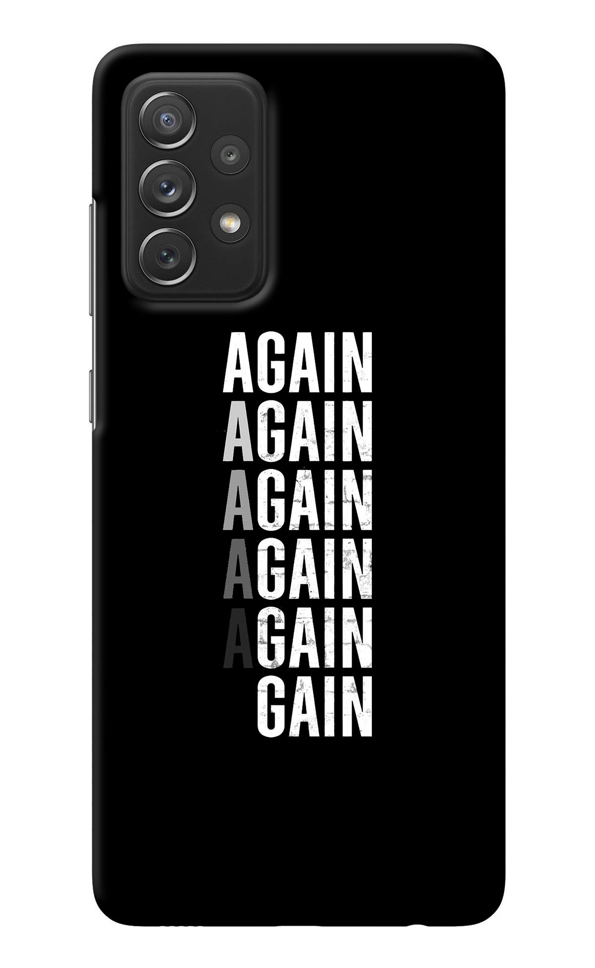 Again Again Gain Samsung A72 Back Cover