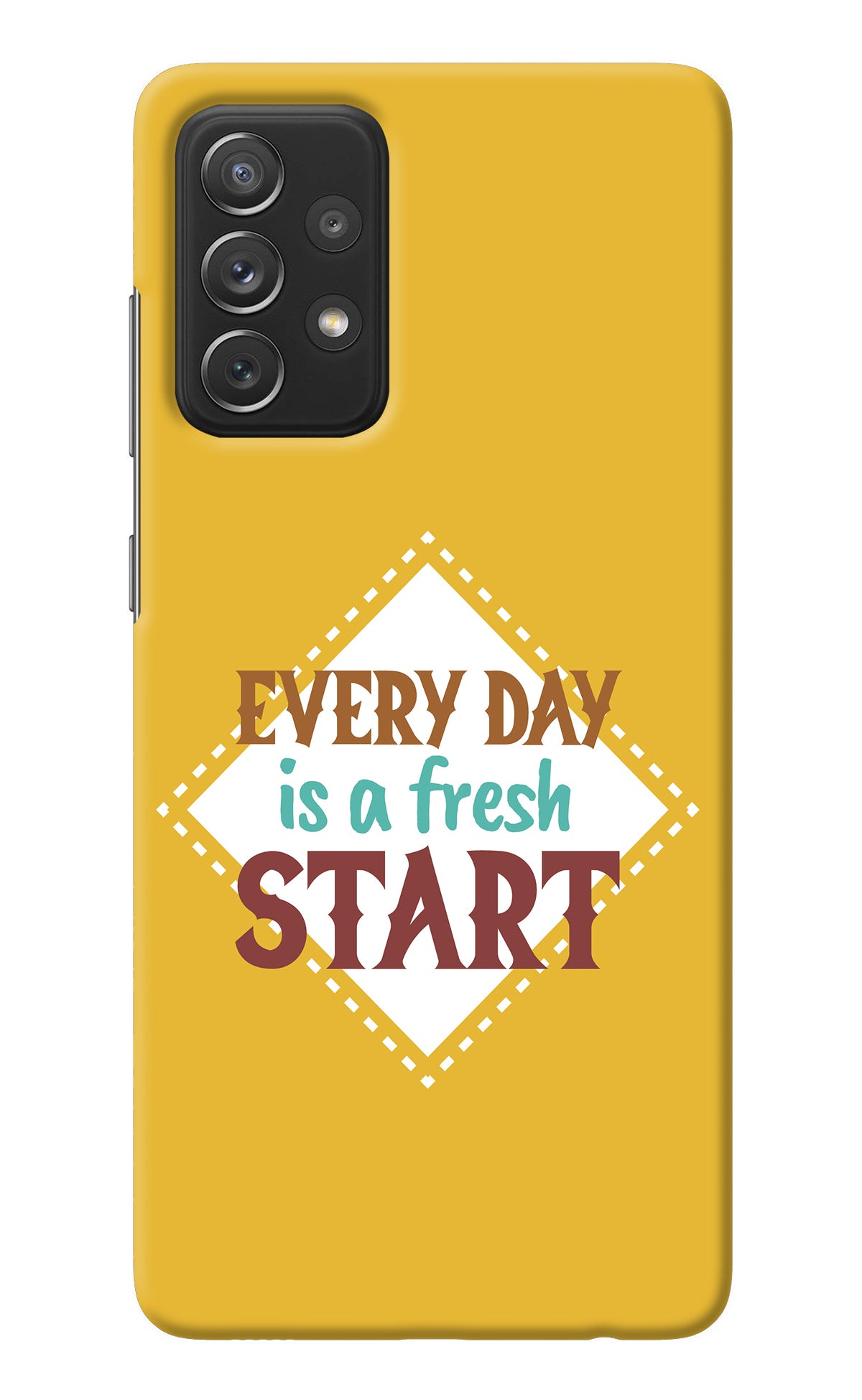 Every day is a Fresh Start Samsung A72 Back Cover
