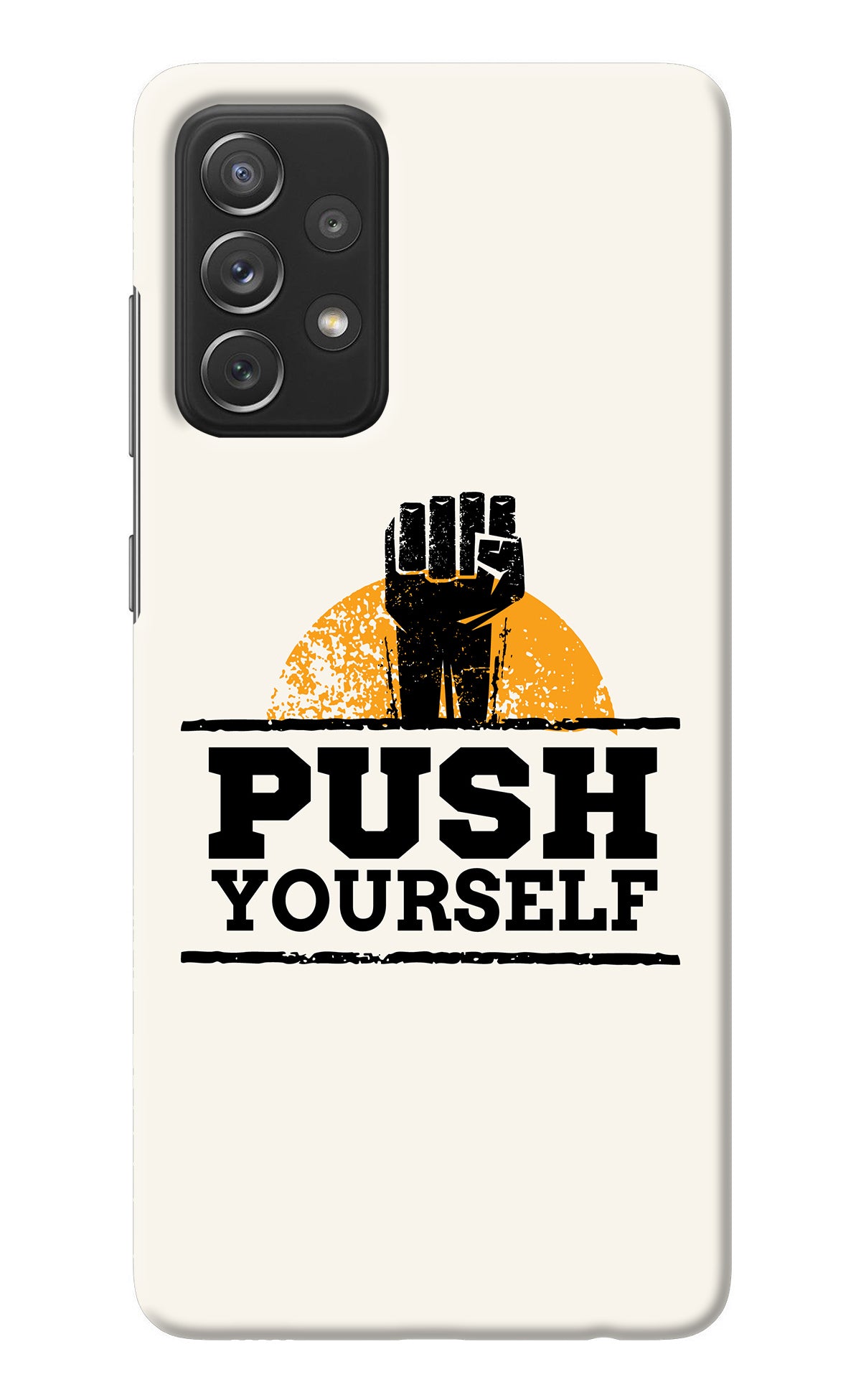 Push Yourself Samsung A72 Back Cover