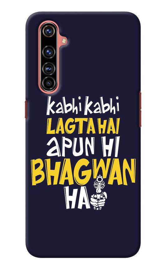 Kabhi Kabhi Lagta Hai Apun Hi Bhagwan Hai Realme X50 Pro Back Cover