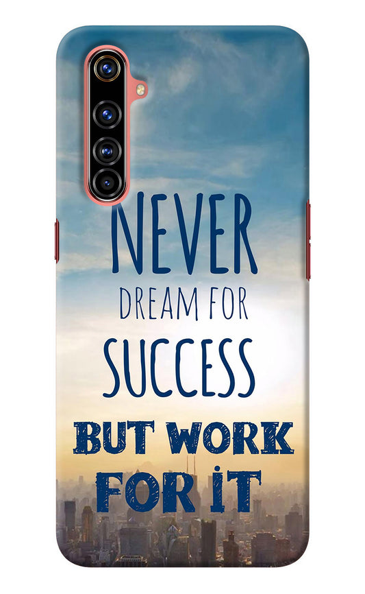 Never Dream For Success But Work For It Realme X50 Pro Back Cover