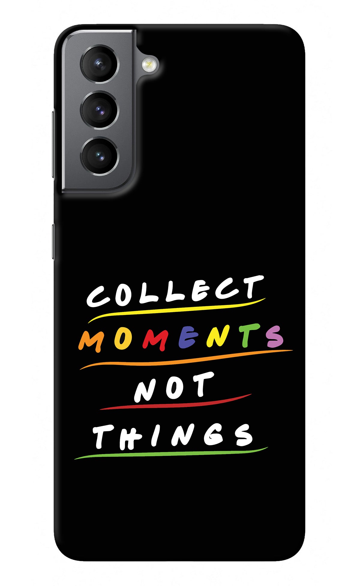 Collect Moments Not Things Samsung S21 Back Cover