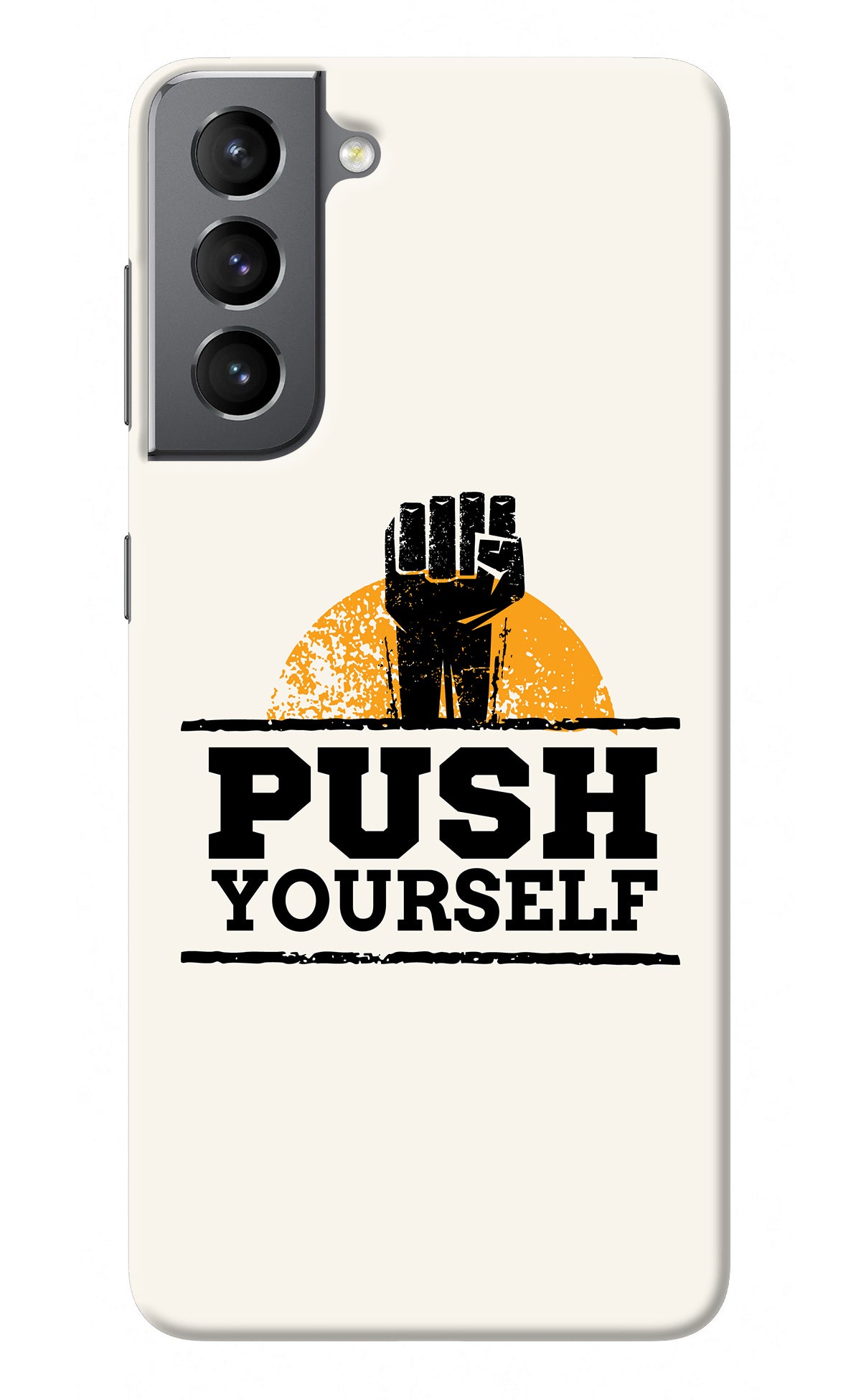 Push Yourself Samsung S21 Back Cover