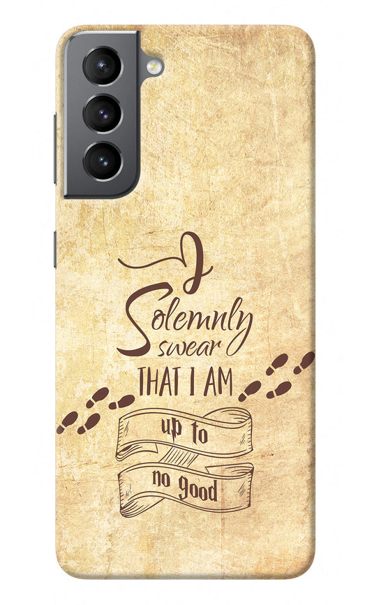 I Solemnly swear that i up to no good Samsung S21 Plus Back Cover