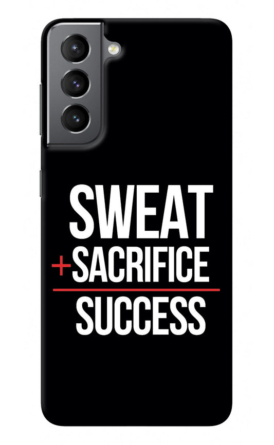 Sweat Sacrifice Success Samsung S21 Plus Back Cover