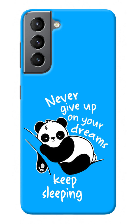 Keep Sleeping Samsung S21 Plus Back Cover