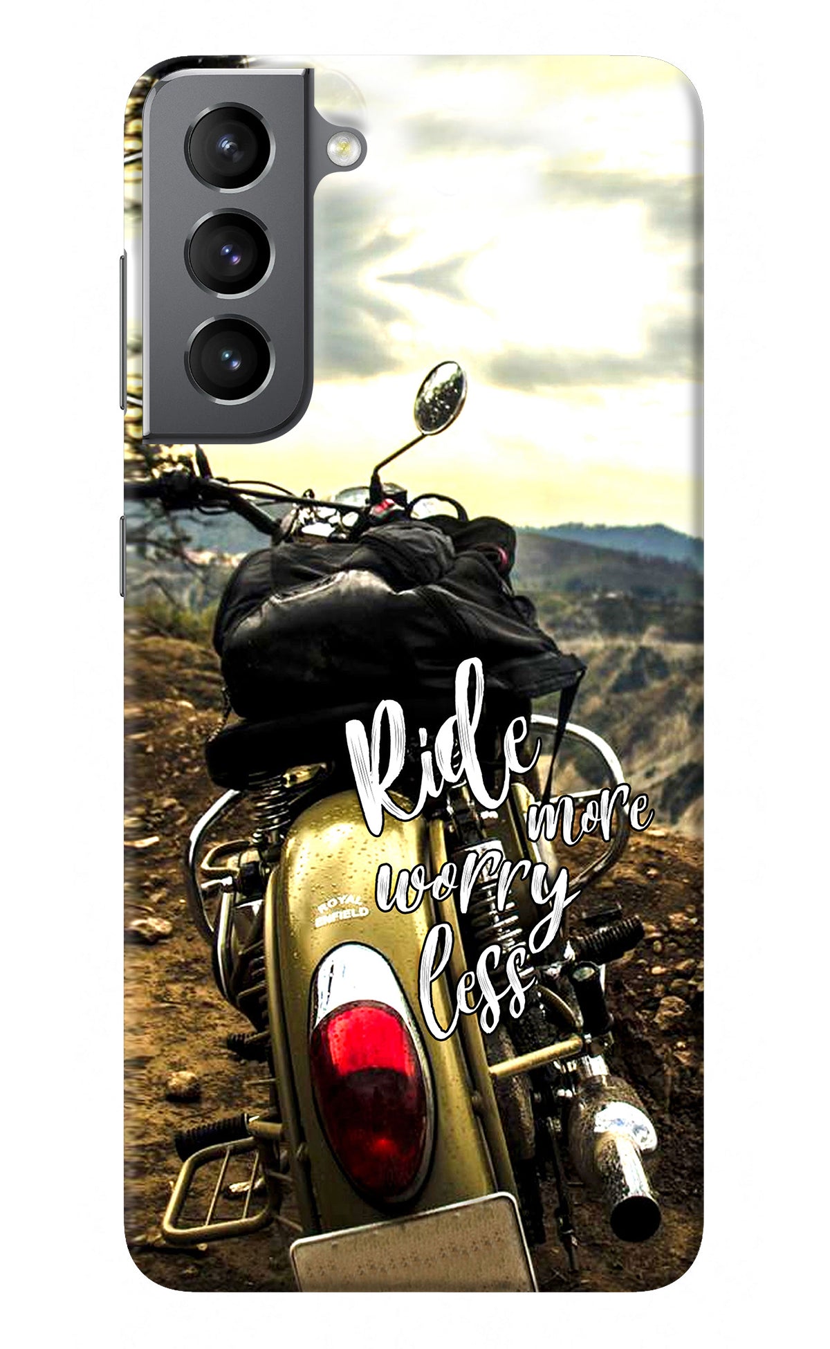 Ride More Worry Less Samsung S21 Plus Back Cover