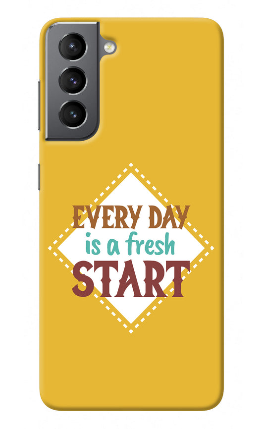 Every day is a Fresh Start Samsung S21 Plus Back Cover