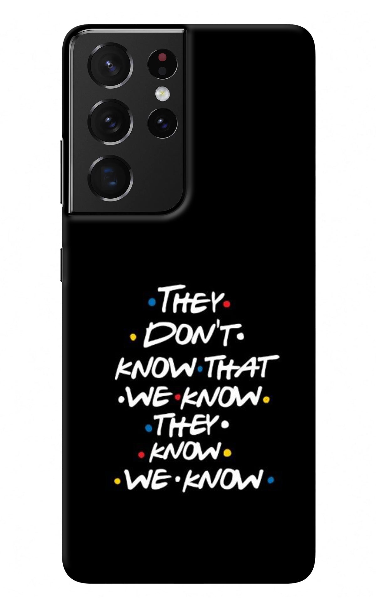 FRIENDS Dialogue Samsung S21 Ultra Back Cover