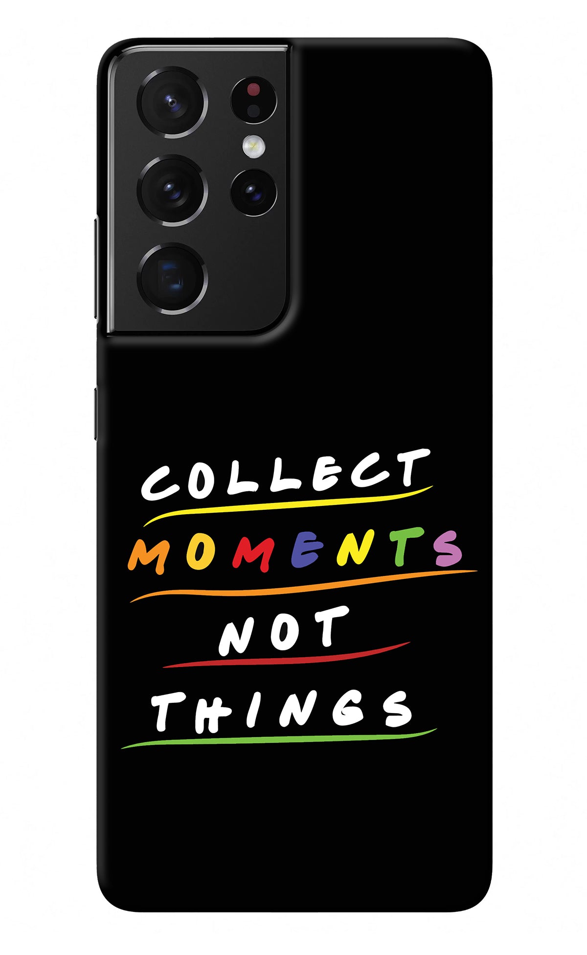 Collect Moments Not Things Samsung S21 Ultra Back Cover