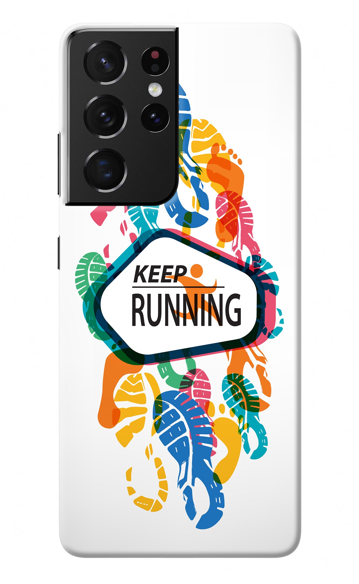 Keep Running Samsung S21 Ultra Back Cover